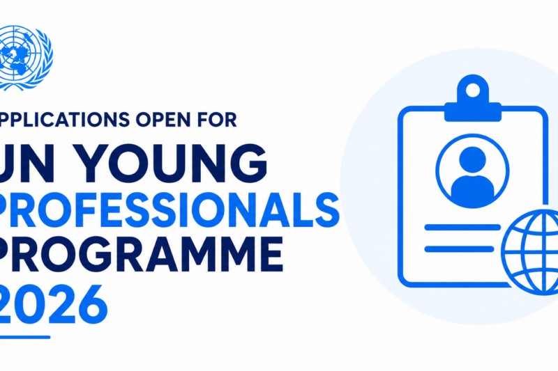 Applications Open for UN Young Professionals Programme 2026
