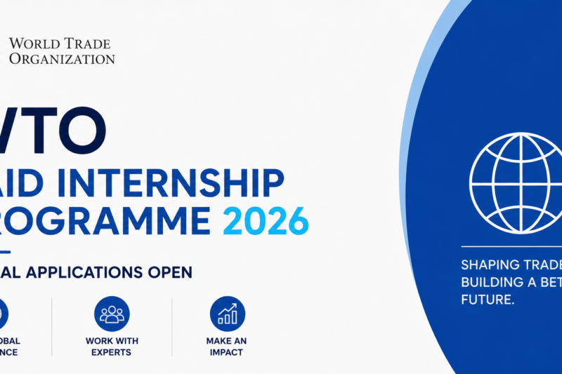WTO Paid Internship Programme 2026 — Global Applications Open