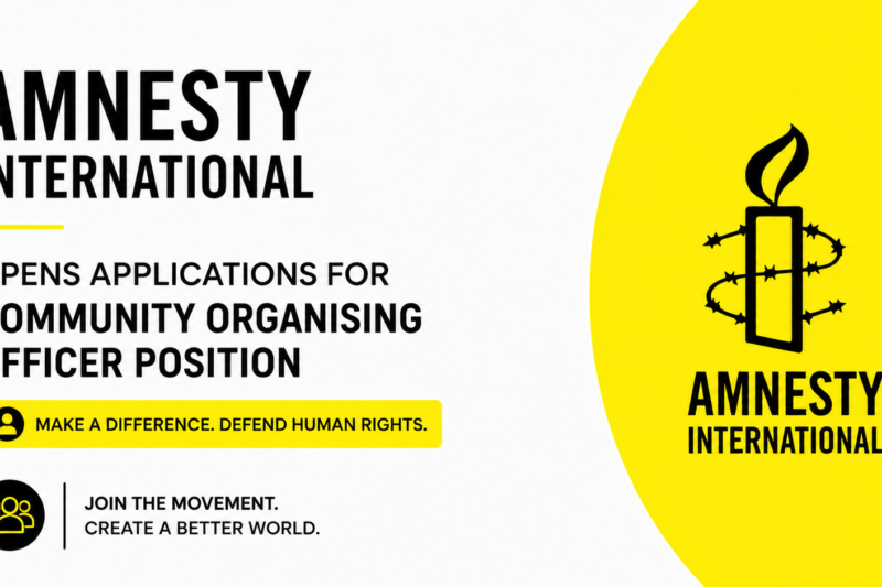 Amnesty International Opens Applications for Community Organising Officer Position