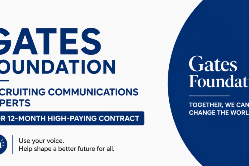 Gates Foundation Recruiting Communications Experts for 12-Month High-Paying Contract
