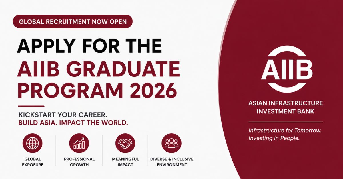 Apply for the AIIB Graduate Program 2026 — Global Recruitment Now Open