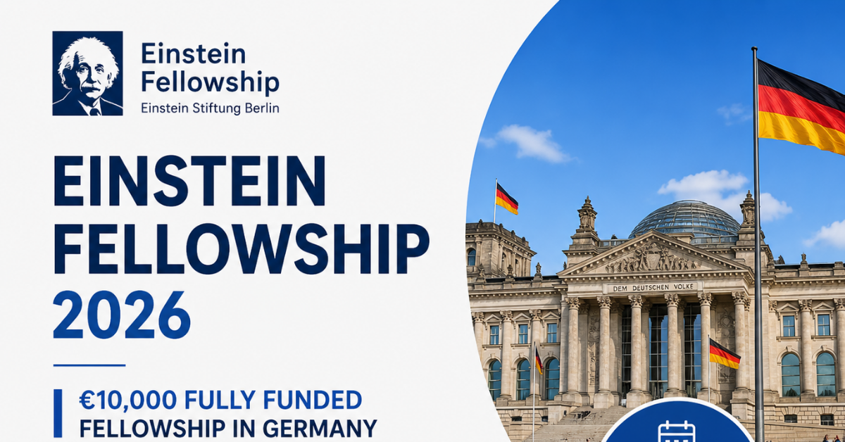 Einstein Fellowship 2026 — €10,000 Fully Funded Fellowship in Germany (Apply by May 15)