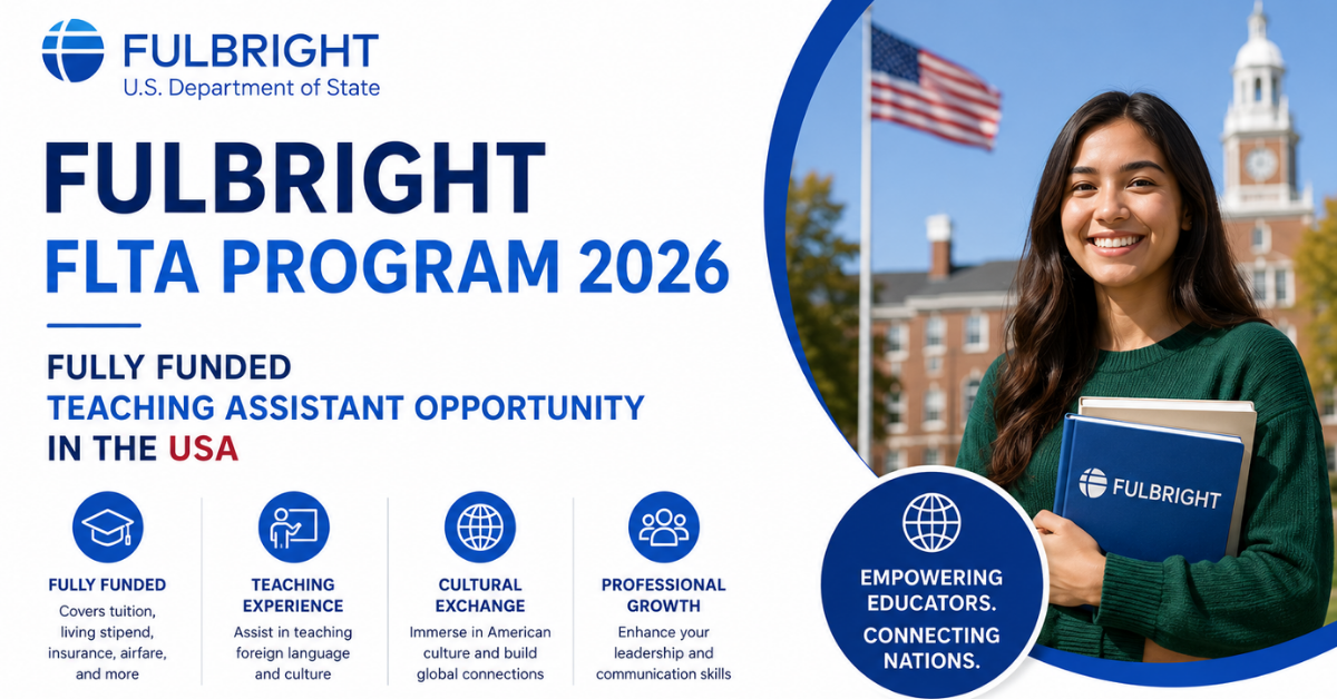 Fulbright FLTA Program 2026 — Fully Funded Teaching Assistant Opportunity in the USA
