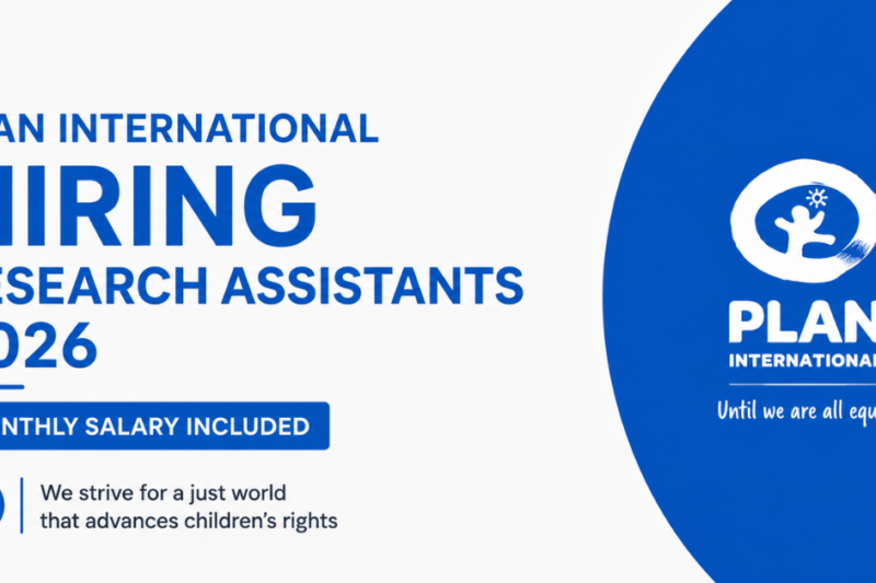 Plan International Hiring Research Assistants 2026 — Monthly Salary Included