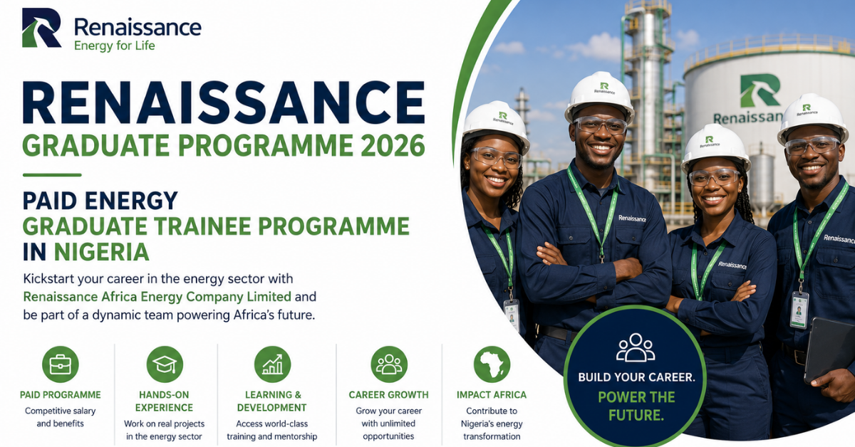 Renaissance Graduate Programme 2026 — Paid Energy Graduate Trainee Programme in Nigeria