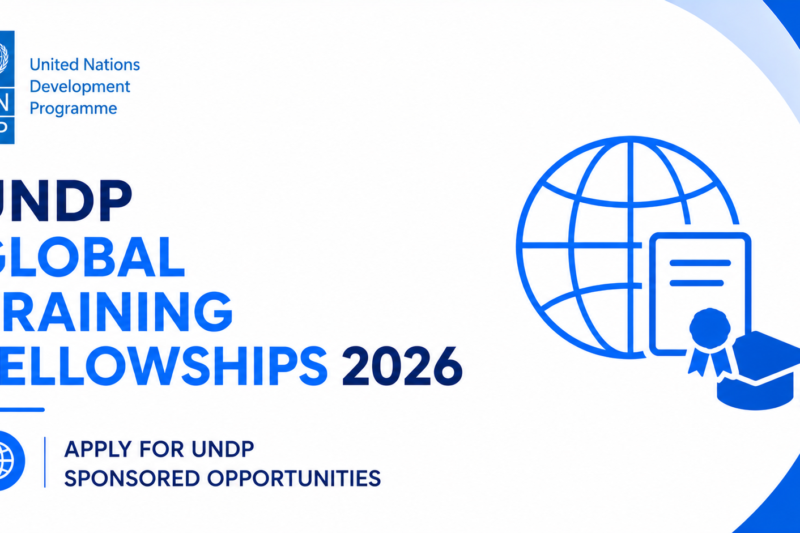 UNDP Global Training Fellowships 2026 — Apply for UNDP Sponsored Opportunities