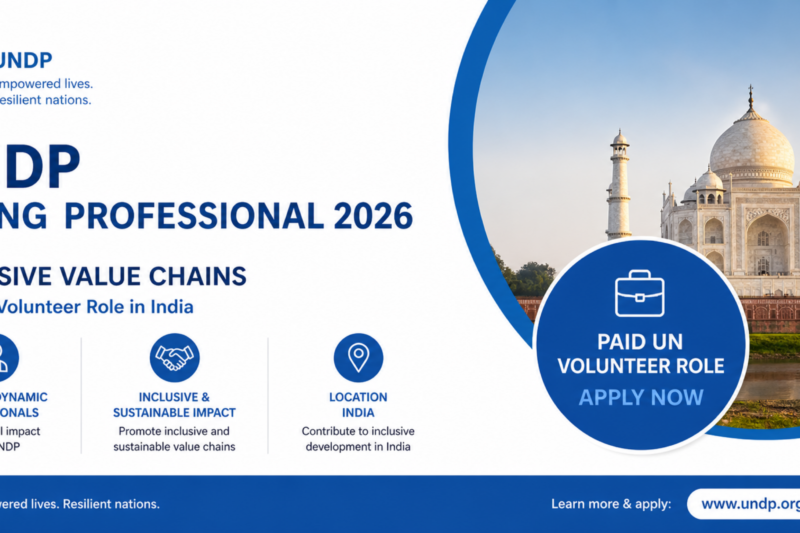 UNDP Young Professional 2026 — Inclusive Value Chains (Paid UN Volunteer Role in India)