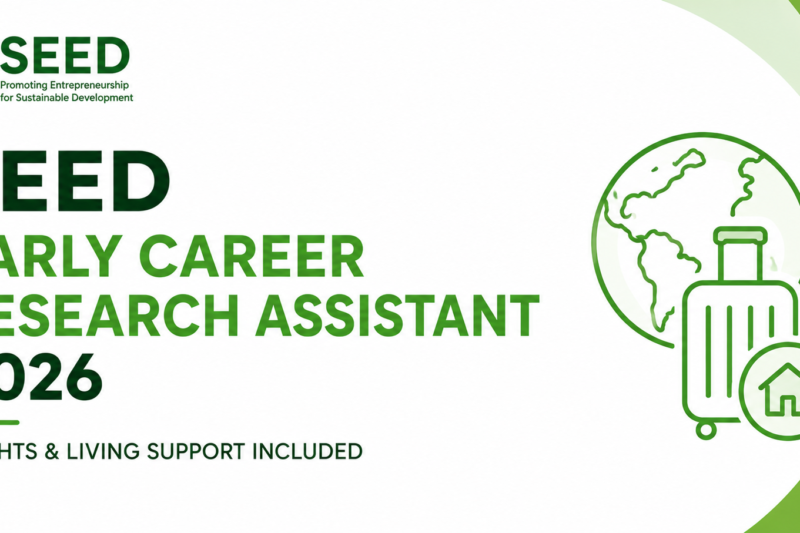 SEED Early Career Research Assistant 2026 — Flights & Living Support Included
