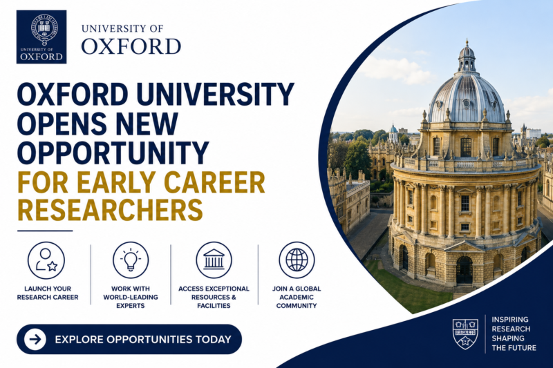 Oxford University Opens New Opportunity for part-time Early Career Researchers | Earning £35,681 – £41,636 per annum