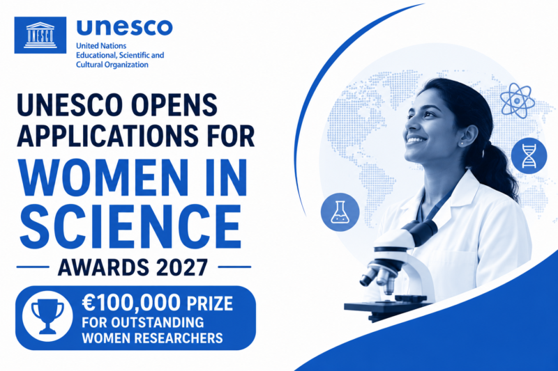 UNESCO Opens Applications for Women in Science Awards 2027 | €100,000 Prize for Outstanding Women Researchers