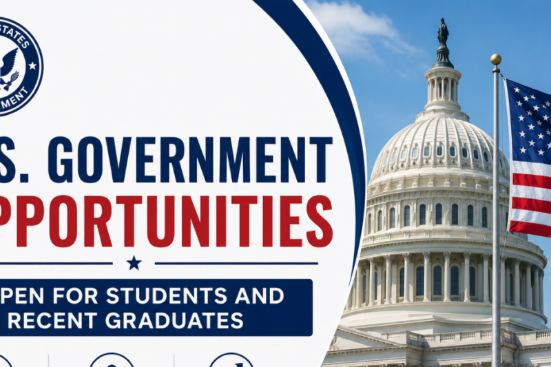 U.S. Government Opportunities Open for Students and Recent Graduates