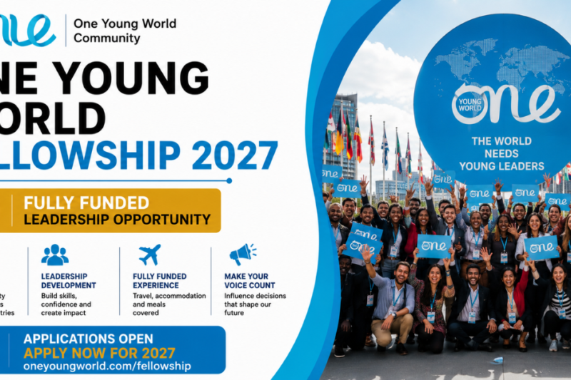 One Young World Fellowship 2027: Fully Funded Leadership Opportunity