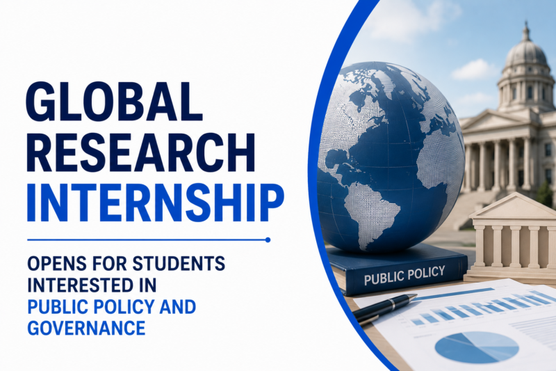 Global Research Internship Opens for Students Interested in Public Policy and Governance