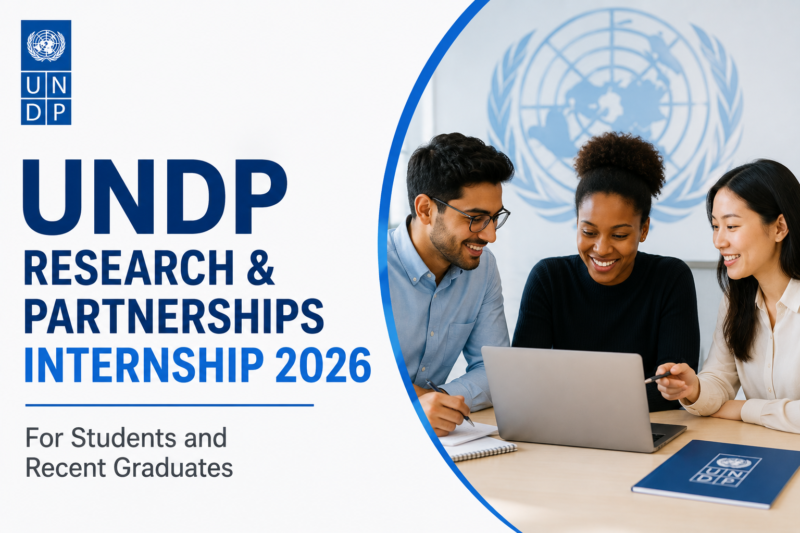 UNDP Research & Partnerships Internship 2026 Opens Applications for Students and Recent Graduates
