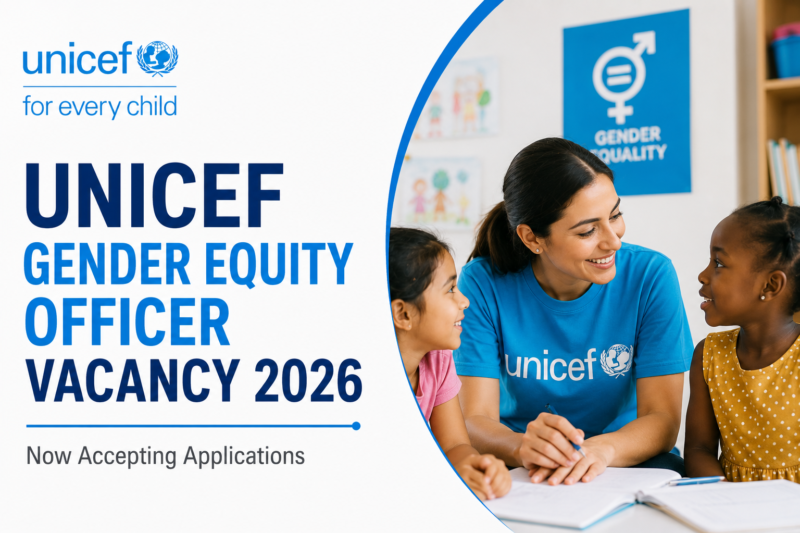 UNICEF Gender Equity Officer Vacancy 2026 Now Accepting Applications