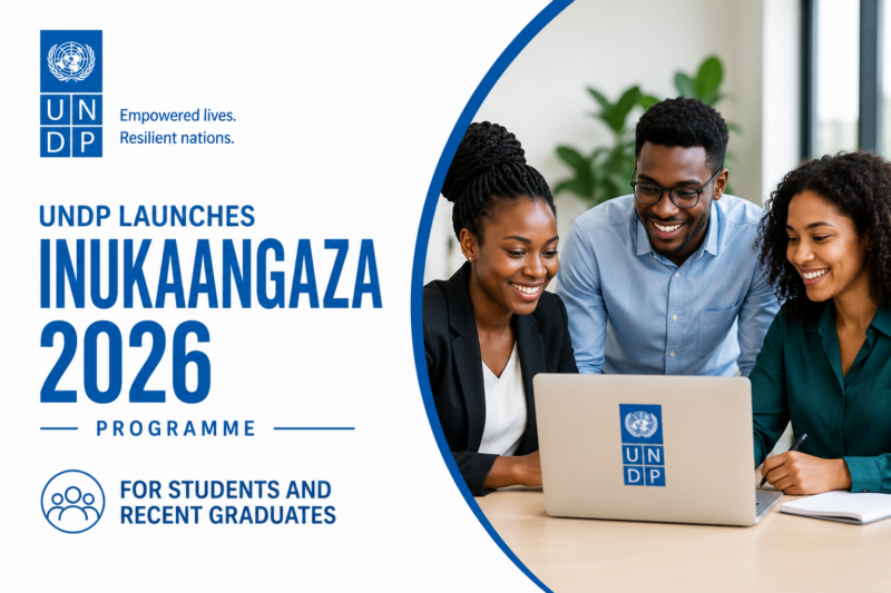 UNDP Launches InukaAngaza 2026 Programme for Students and Recent Graduates