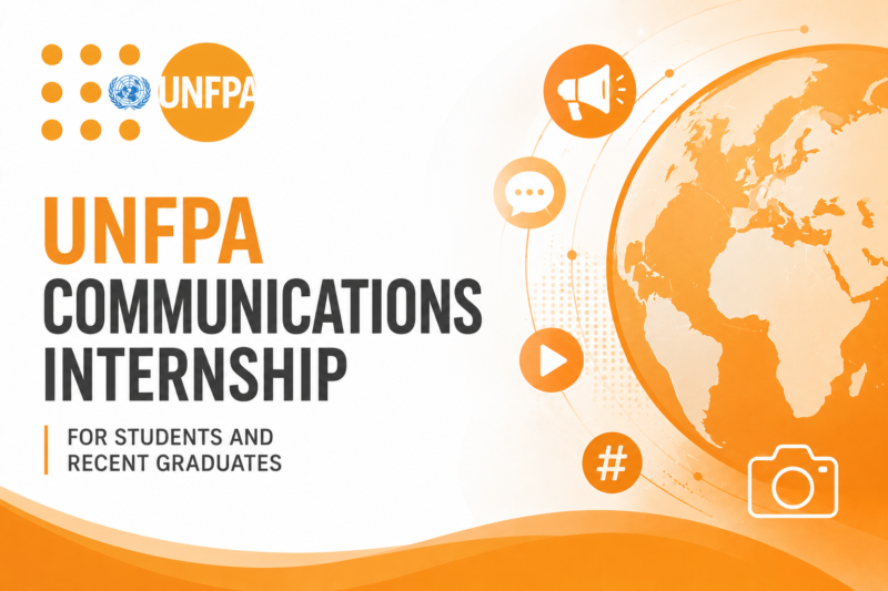 UNFPA Is Offering a Communications Internship for Students and Recent Graduates