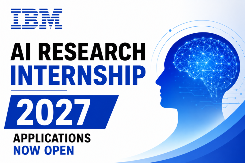IBM AI Research Internship 2027 Applications Now Open
