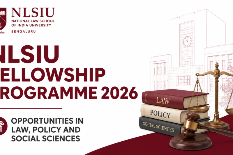 NLSIU Fellowship Programme 2026 — Opportunities in Law, Policy and Social Sciences