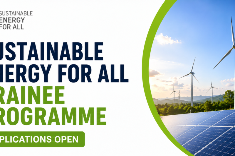 Sustainable Energy for All Trainee Programme Applications Open
