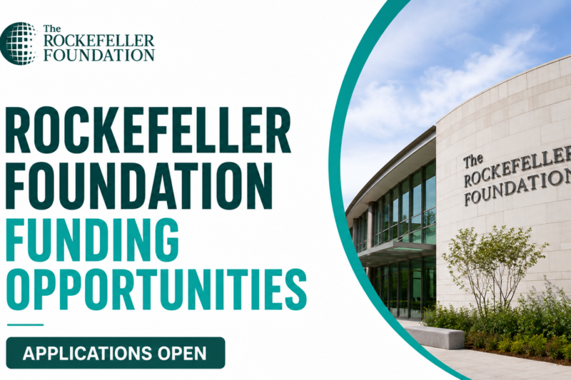 Rockefeller Foundation Funding Opportunities Applications Open for Nonprofits, Researchers and Social Impact Organizations