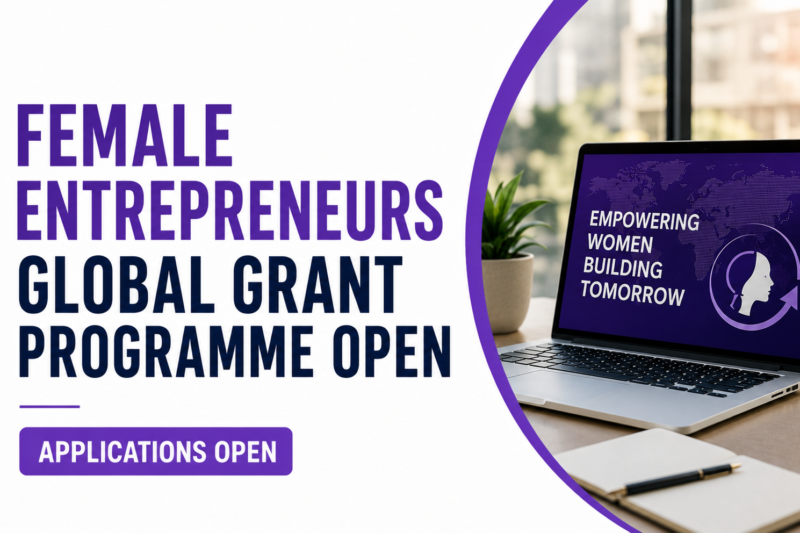 Female Entrepreneurs Global Grant Programme Open: Giving Joy 2026 Microgrant Applications Now Open