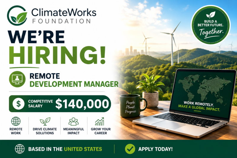 ClimateWorks Foundation Hiring Remote Development Manager in the United States ($140,000 Salary)
