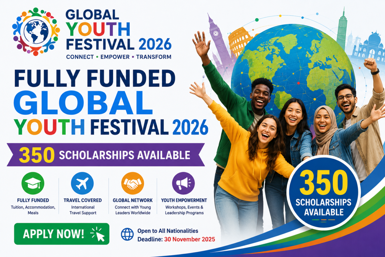 Fully Funded Global Youth Festival 2026 — 350 Scholarships Available
