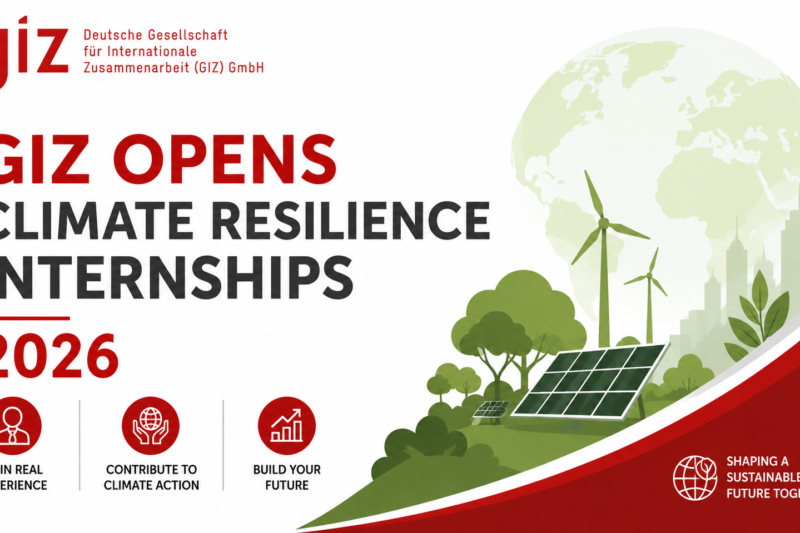 GIZ Opens Climate Resilience Internships 2026 — International Applications Now Open