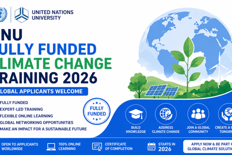 UNU Fully Funded Climate Change Training 2026 — Global Applicants Welcome