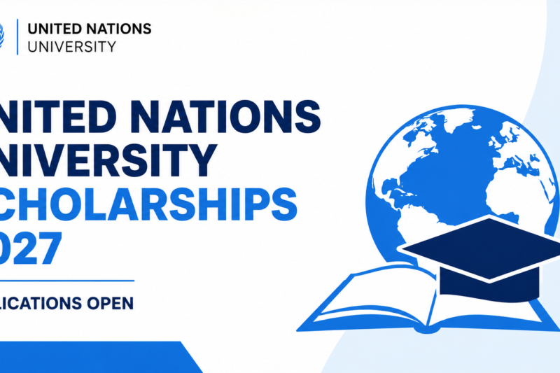 United Nations University Scholarships 2027 Applications Open