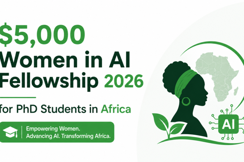 $5,000 Women in AI Fellowship 2026 for PhD Students in Africa