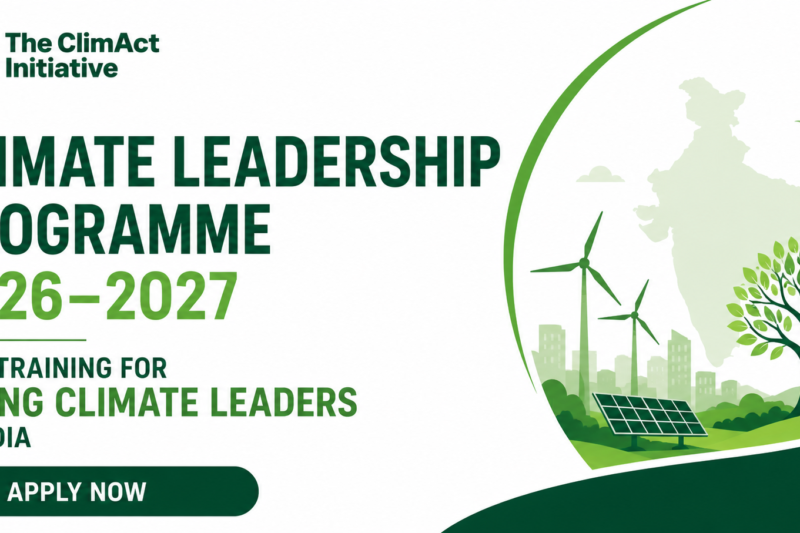 The ClimAct Initiative Climate Leadership Programme 2026–2027: Paid Training for Young Climate Leaders in India