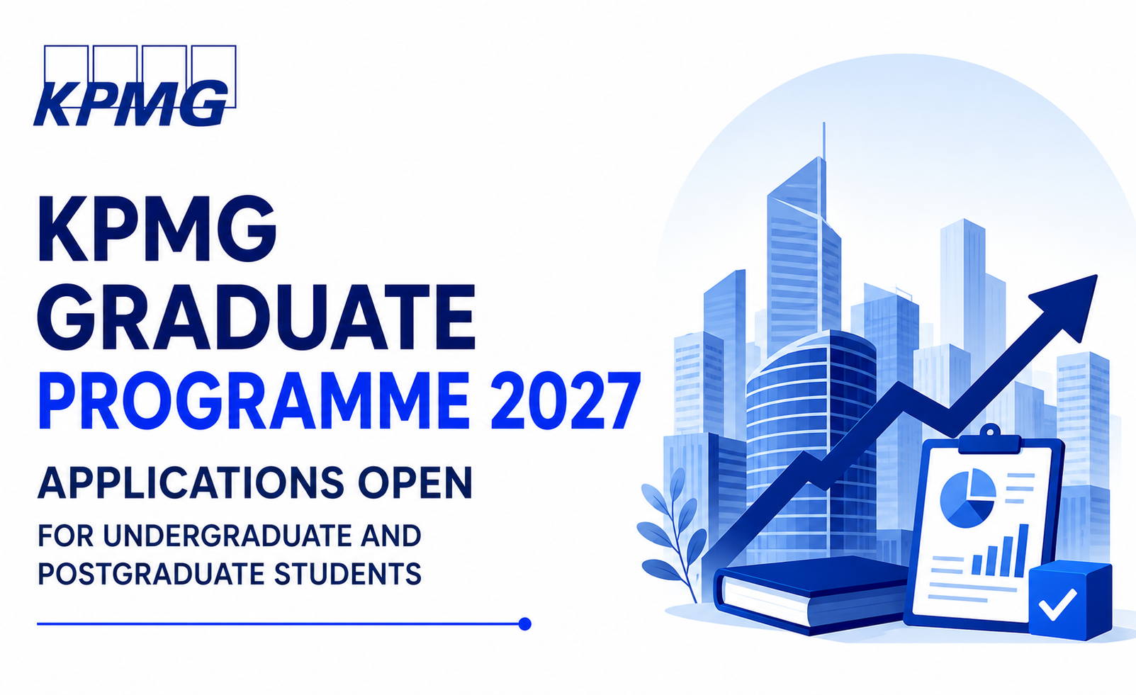 KPMG Graduate Programme 2027 Applications Open for Undergraduate and Postgraduate Students