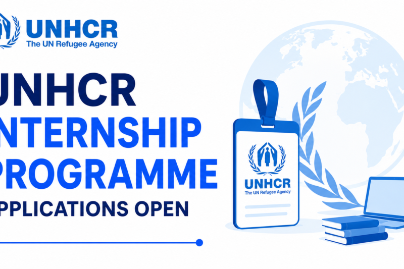 UNHCR Internship Programme Applications Open for International Students and Recent Graduates