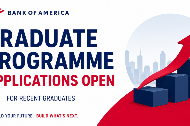 Bank of America Graduate Programme Applications Open for Recent Graduates