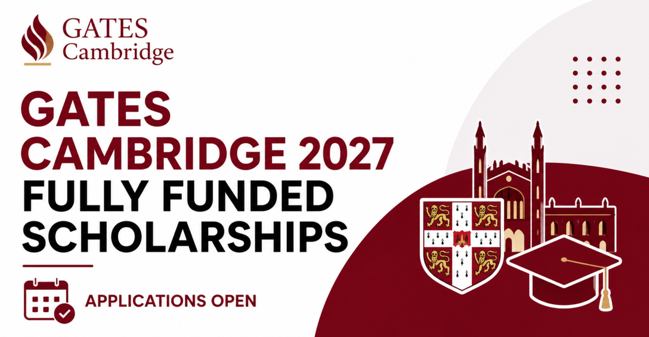 Gates Cambridge 2027 Fully Funded Scholarships Applications Open for International Students