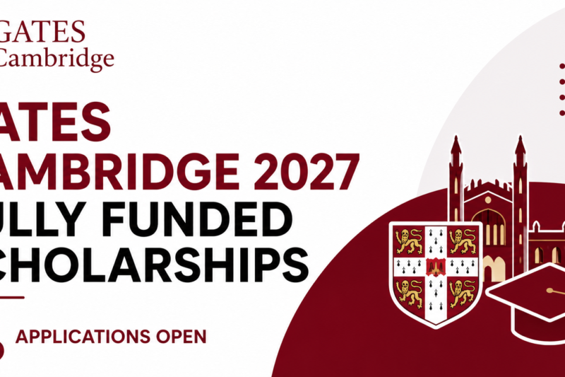 Gates Cambridge 2027 Fully Funded Scholarships Applications Open for International Students
