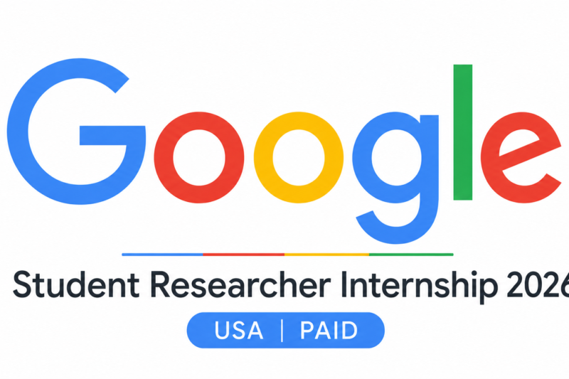 Google Student Researcher Internship 2026 in USA Applications Open | Paid Research Internship