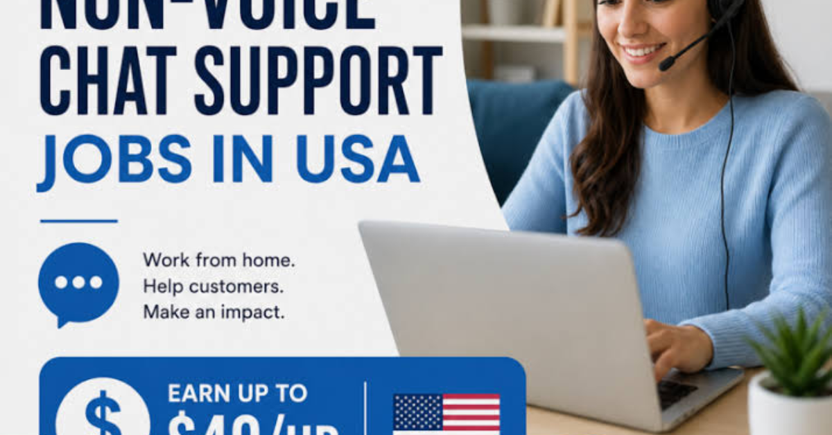 Home-based Non-Voice Chat Support Jobs in USA ($40/hr): Complete Application Guide